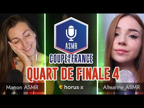 Coupe de France ASMR 3 🇫🇷🏆 : Quart de Finale 4 - Manon ASMR vs Alteanne ASMR
