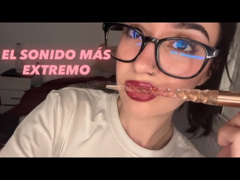 ASMR EL SONIDO MÁS EXTREMO 