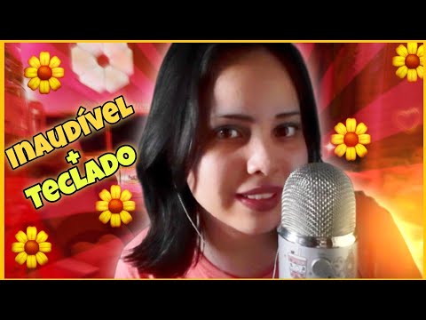 Asmr Conversando Com Você Em Inaudível+Teclado💤🍃🌻