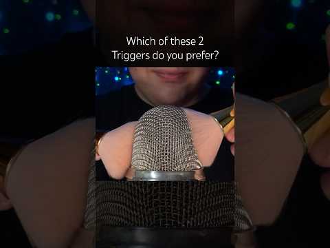 Which of these 2 Triggers do you prefer? #asmr