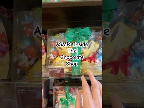 ASMR inside the chocolate shop #asmrwhispering #chocolate #lindtchocolate