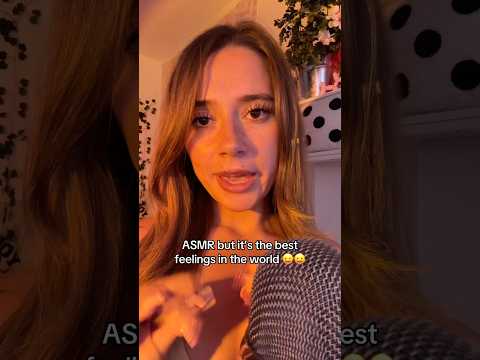 ASMR the best feelings in the world