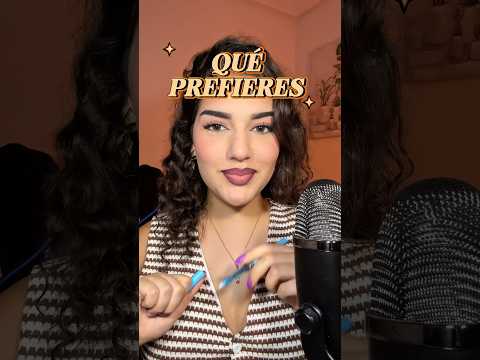 Jugamos a ¿QUÉ PREFIERES? 🤔 #asmr #asmrespañol