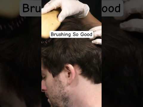 She Brushes Me So Good | Extremely Tingly