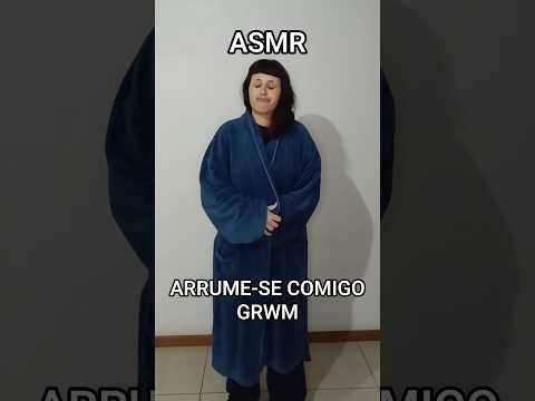 ASMR - ARRUME-SE COMIGO PARA UM SHOW #asmr #asmrvideo #asmrsounds #grwm #makeup #style #softspoken
