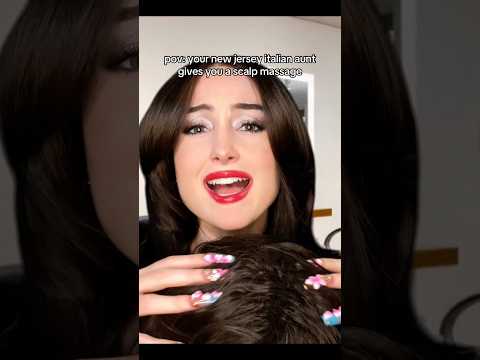 your new jersey italian aunt gives you a scalp massage #asmr