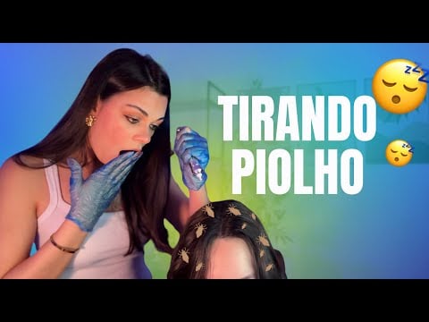 ASMR: Tirando Seus Piolhos (De Verdade) 🐛