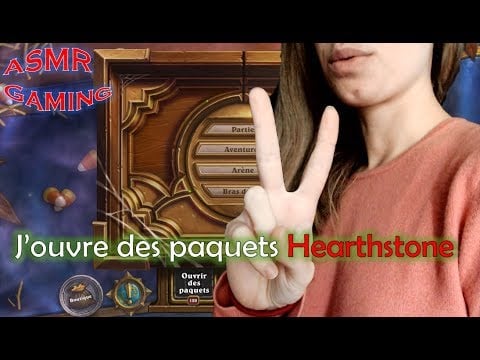 [ASMR Gaming] Ouverture de paquets Hearthstone