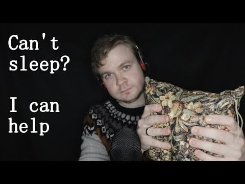 ASMR - Can't sleep? I can help