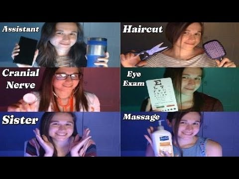 ASMR 6 RPS 1 Video! Personal Assistant, Haircut, Cranial Nerve Exam, Eye Exam, Sister, Massage