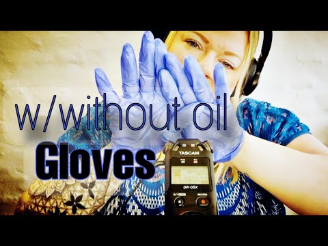[ASMR] Gloves w/without oil (soft speaking)