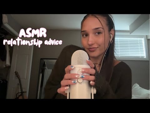 asmr - relationship advice ❤️