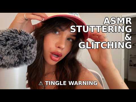 ASMR Stuttering & Glitching (anticipatory, gum chewing, mouth sounds)