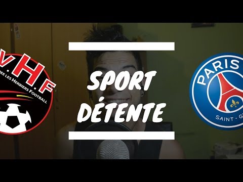 Sport détente #6 : Les Herbiers - Paris ( Finale - Coupe de France )