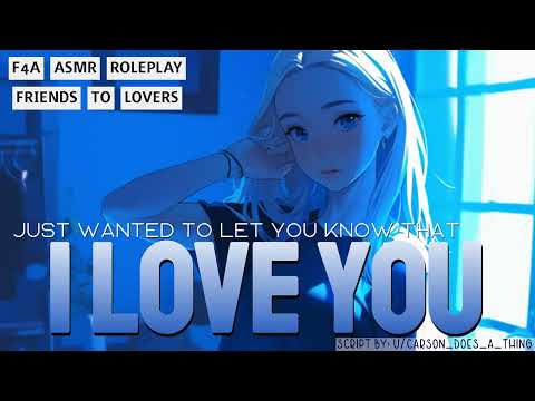 [F4A] Best Friend Tells You That She Loves You [Confession] [Comfort] [Best Friends to ???]