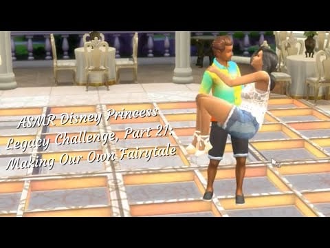 ASMR Disney Princess Legacy Challenge, Part 21: Making Our Own Fairytale