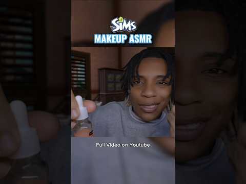 Speaking Sims Language ASMR | GRWM Makeup 💄 #asmr #asmrvideo #sleep #asmrsounds