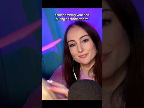 asmr combing your hair during a thunderstorm