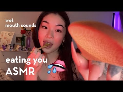 ASMR | EATING YOU 👄💦 | wet mouth sounds