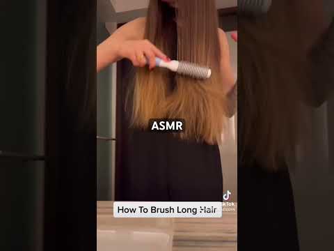 ASMR How To Brush A Long Hair