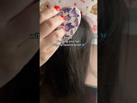 ASMR brushing your hair with my favorite brush 🦋🩷💜- #asmr #asmrhairbrushing #asmrperls