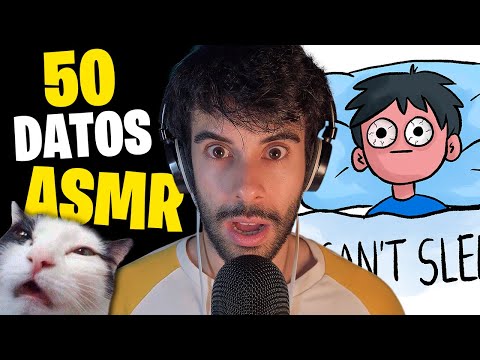 las 50 CURIOSIDADES sobre el ASMR que NO CONOCÍAS - asmr español