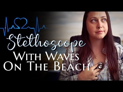 My Heartbeat With A Stethoscope While Sitting At My Beach House | Ocean Waves, Seagulls & Wind