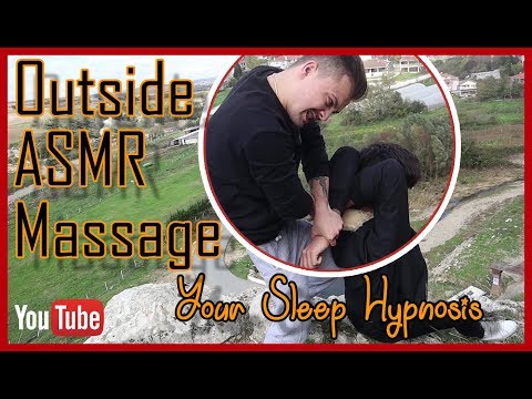 Can’t you SLEEP ? This is your PILL! Outdoor Asmr Massage