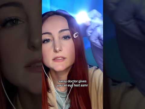 sassy doctor gives you an eye test asmr