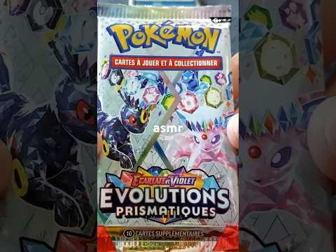 asmr ouverture boosters évolutions prismatiques