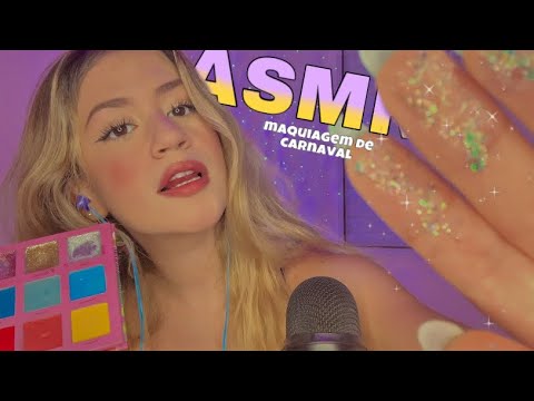 ASMR TE MAQUIANDO PRA MELHOR FESTA DE CARNAVAL DE SÃO PAULO