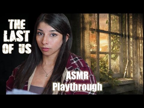 Starting the Last of Us | whispered ASMR