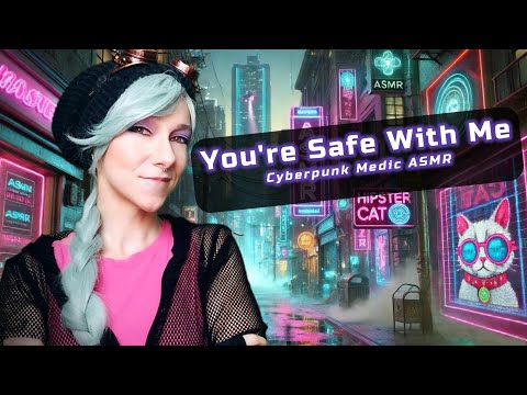 Cyberpunk Back Alley Medic Roleplay 💉✨ Taking Care of You in Neon City!