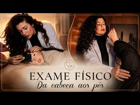 ASMR | EXAME FISICO DA CABEÇA AOS PÉS 