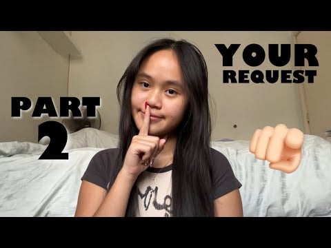 Secretly doing 10 of YOUR asmr requests PART 2! 