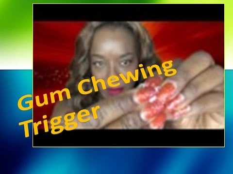 ASMR Gum Chewing Trigger