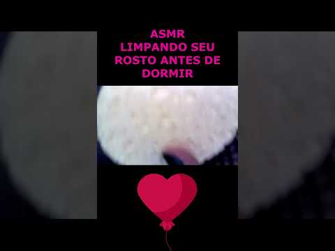 ASMR-SHORTS LIMPANDO SEU ROSTO ANTES DE DORMIR #asmr #rumo1k #shortsvideo #shorts