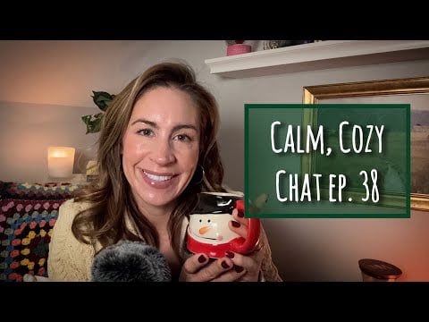 ASMR | ✨ Calm, Cozy Chat ep. 38 | Impromptu Holiday Crafting, Holiday Dinners, & Cozy Family Time ❤️