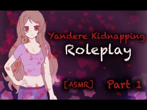 [ASMR] Yandere Kidnapping Roleplay pt.0 (A new Yandere)