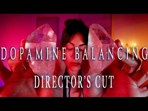 Director's Cut | Dopamine Balancing Session | ASMR