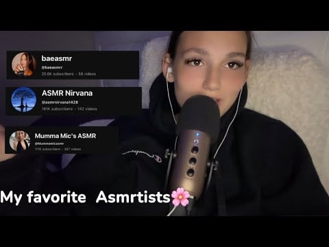 Asmr- My favorite Asmrtists ✨
