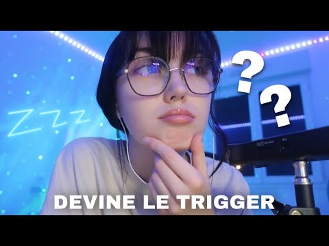 asmr devine le trigger: vas-tu trouver ?