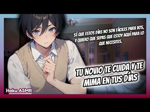 ASMR Roleplay - Tu novio te cuida y te mima en tus días - Haku ASMR