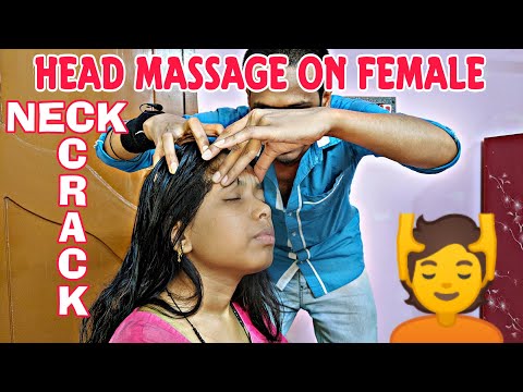 Head massage on female with strong neck crack | watch & learn how to massage at home relaxing ASMR