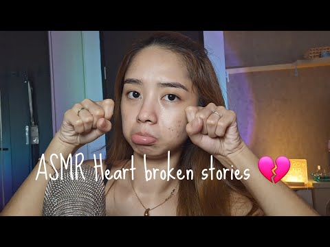 ASMR heart broken stories from internet besties pt.2 💔