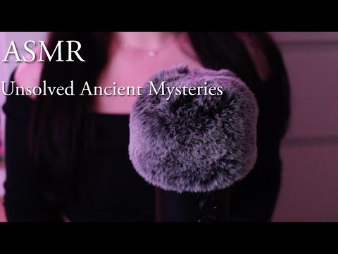 🌸ASMR Whispered Unsolved Ancient Mysteries
