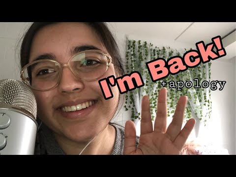 I’m Back! (+Apology)