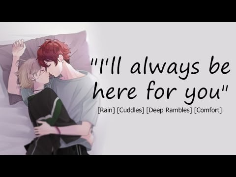 [Girlfriend ASMR RP] I'll always be here for you [Rain] [Cuddles] [Deep] [Rambles] [Comfort]