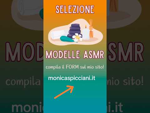 SELEZIONE MODELLE per VIDEO ASMR su PERSONA REALE #realpersonasmr
