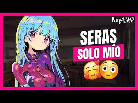 🙊ASMR TU COMPAÑERA ESTA OBSESIONA CONTIGO😍- VOZ de CHICA - ASMR en ESPAÑOL - NayASMR